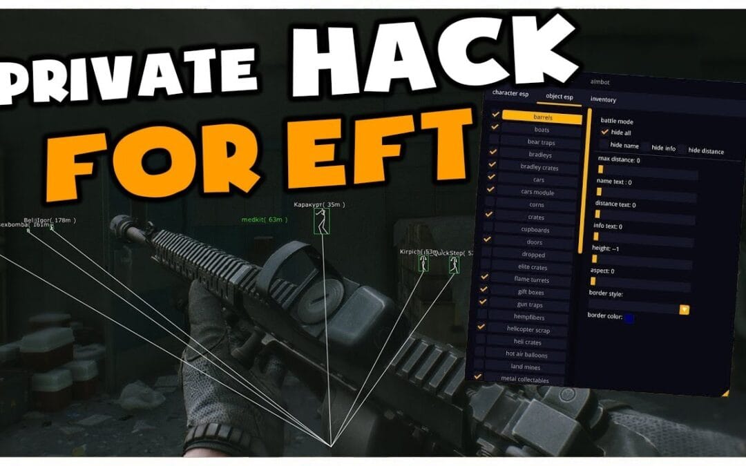 List of known Escape from Tarkov Cheats EFT CHEATS